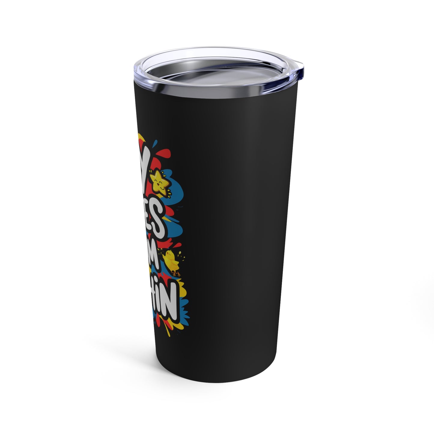 "Joy Comes From Within." - Tumbler 20oz