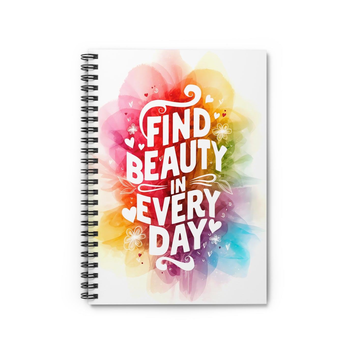 Find Beauty in Everyday Spiral Notebook - Ruled Line