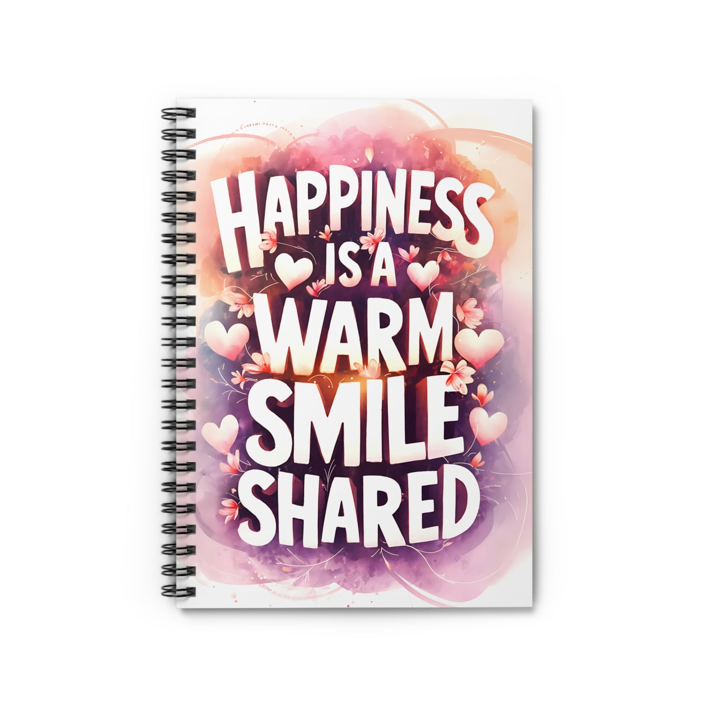 Happiness is a Warm Smile Shared Spiral Notebook - Ruled Line