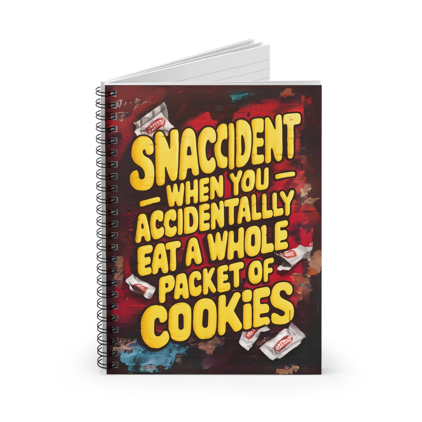 "Snaccident When You Accidentally Eat a Whole Packet of Cookies." Spiral Notebook - Ruled Line