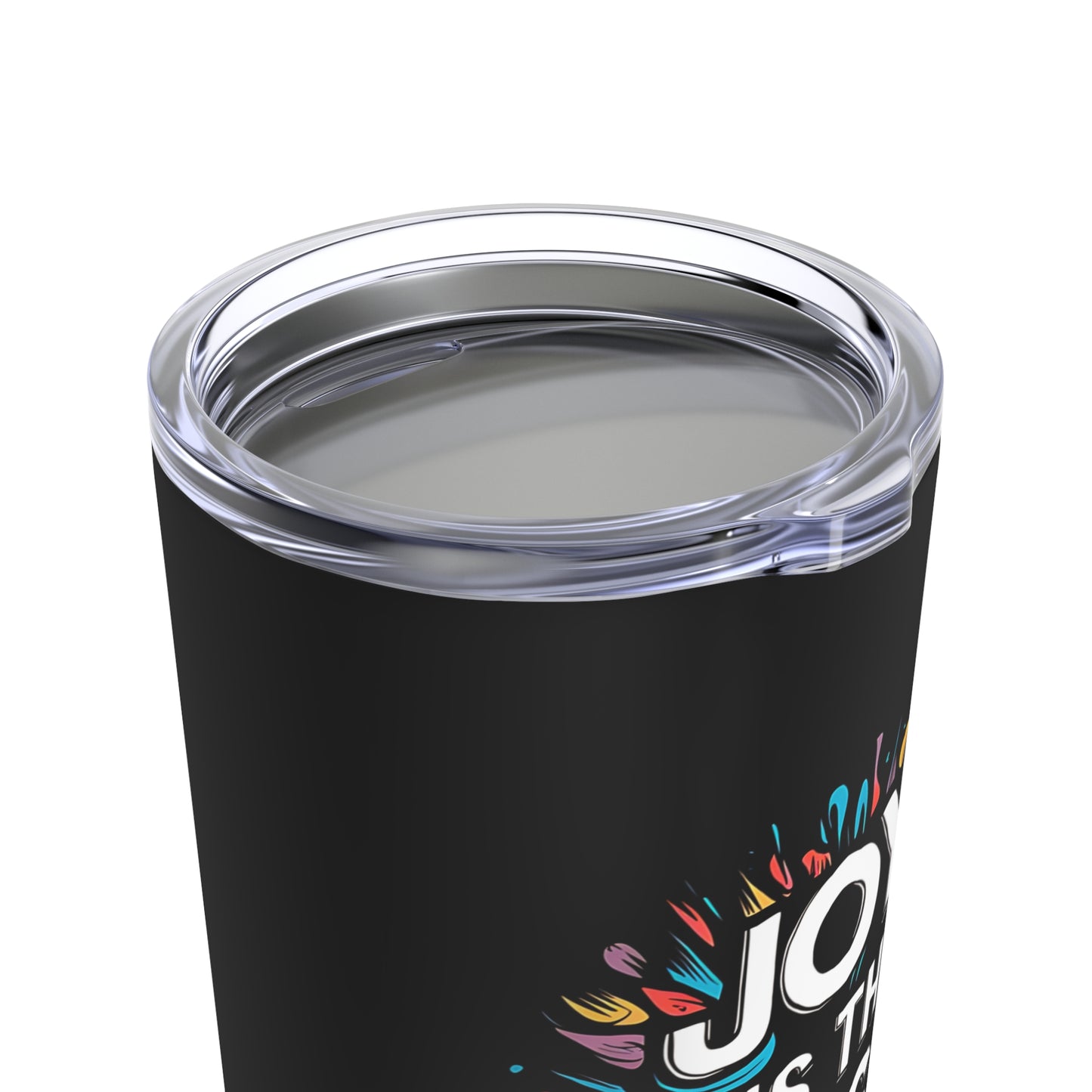 "Joy is The Best Medicine." - Tumbler 20oz
