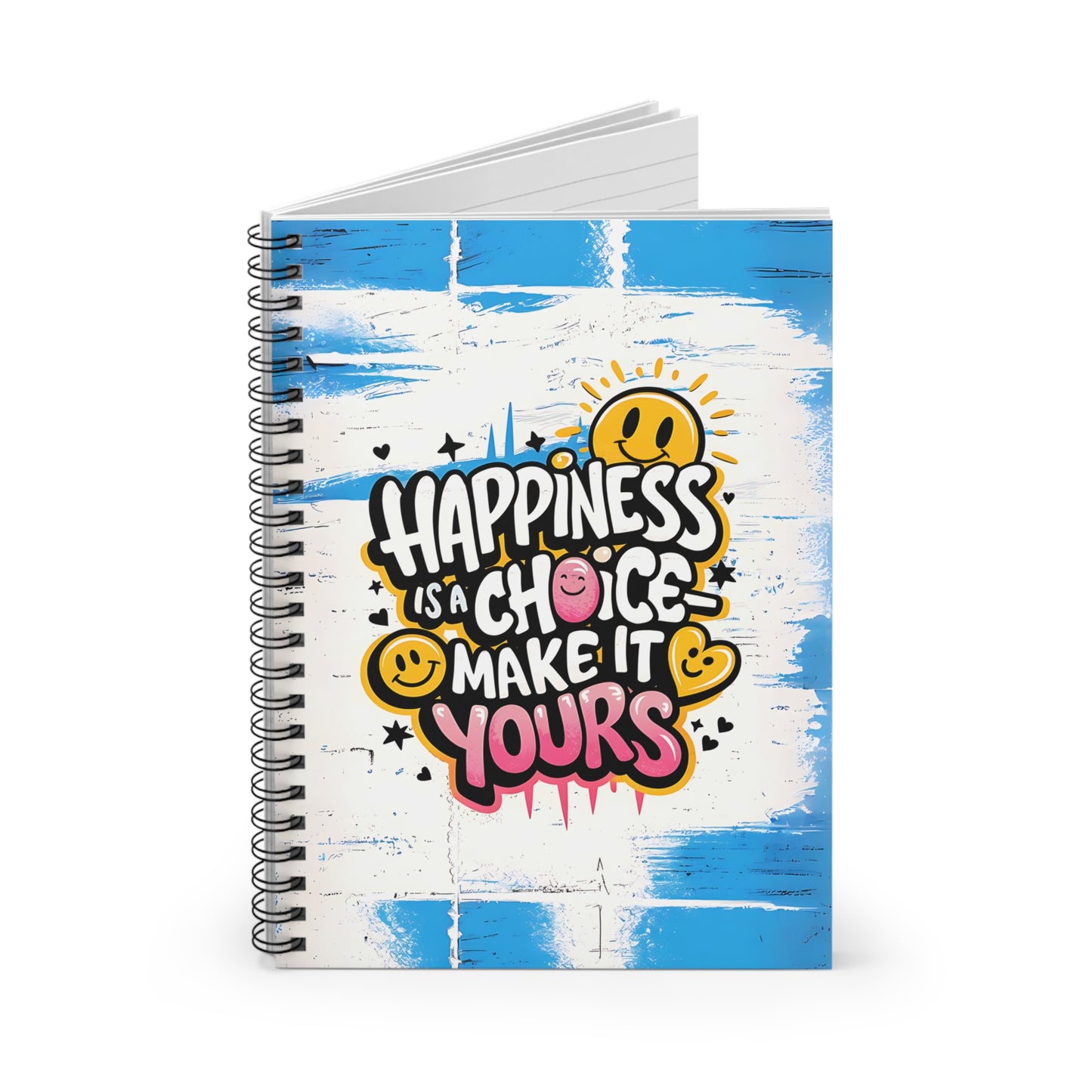 Happiness is a Choice Make It Yours Spiral Notebook - Ruled Line