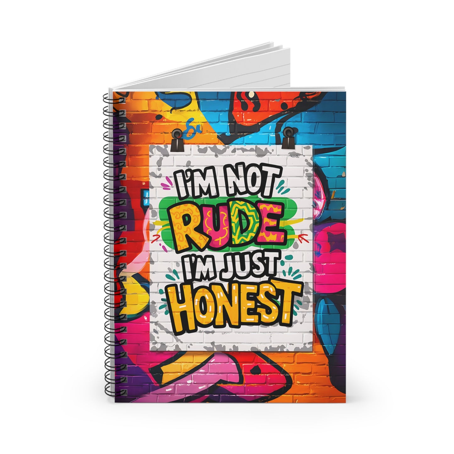 "I'm Not Rude; I'm Just Honest." Spiral Notebook - Ruled Line