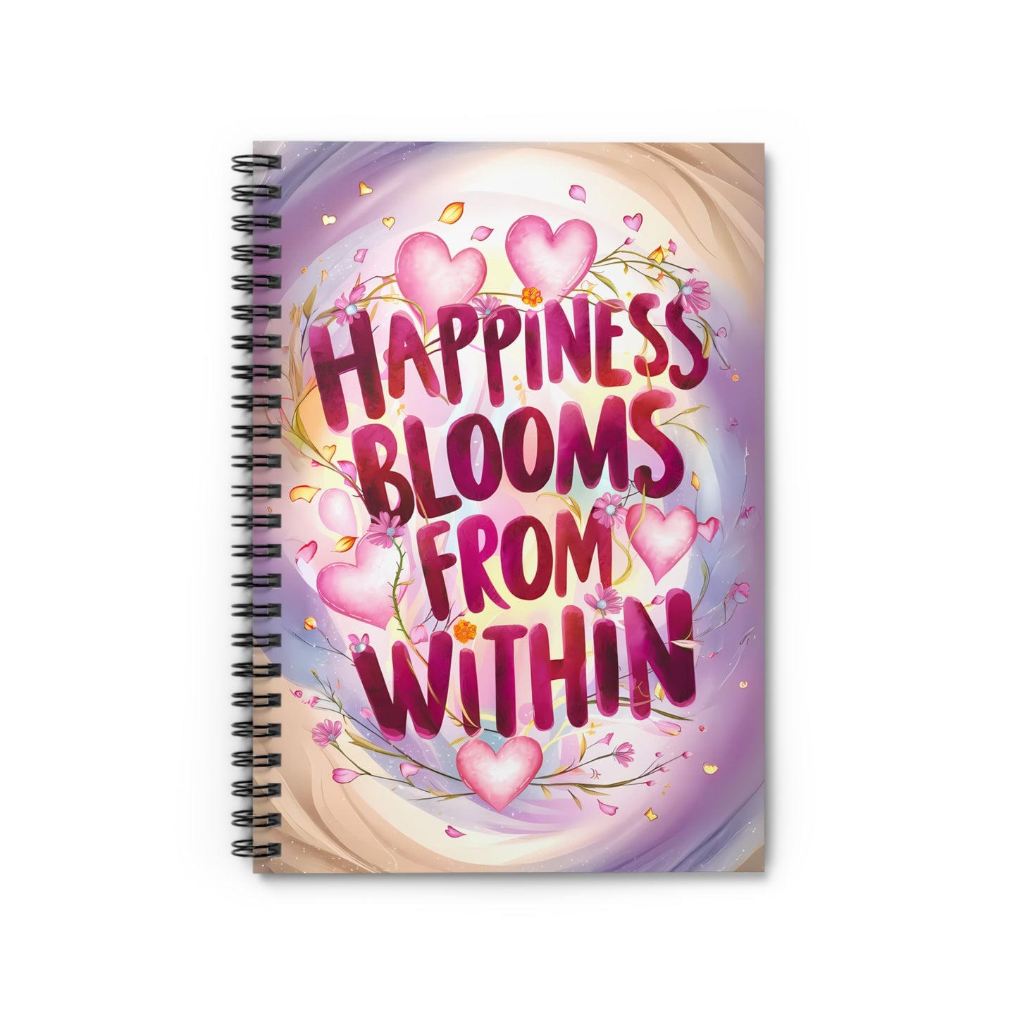 Happiness Blooms from Within Spiral Notebook - Ruled Line