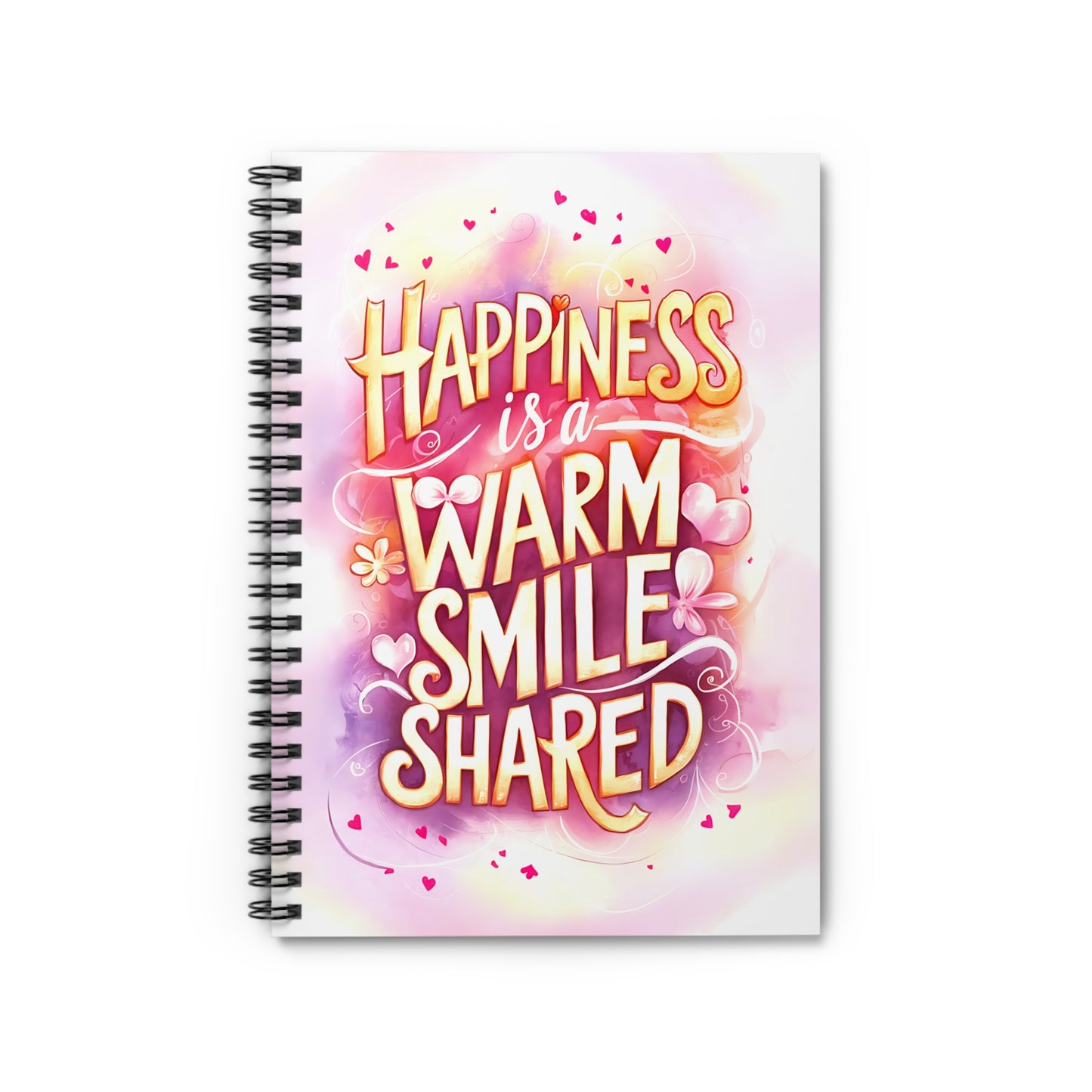 Happiness is a Warm Smile Shared Spiral Notebook - Ruled Line