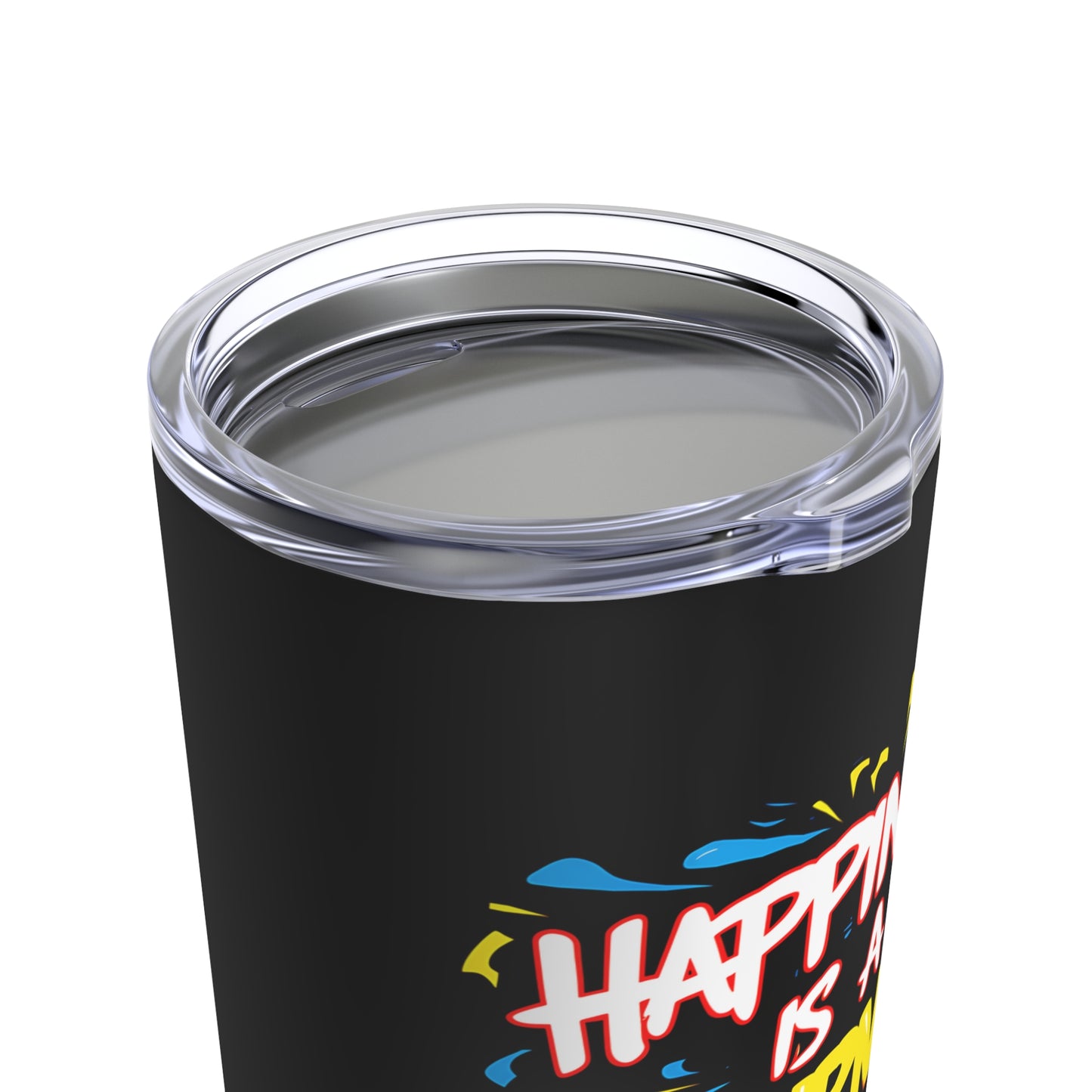 "Happiness is a Journey Not a Destination." - Tumbler 20oz