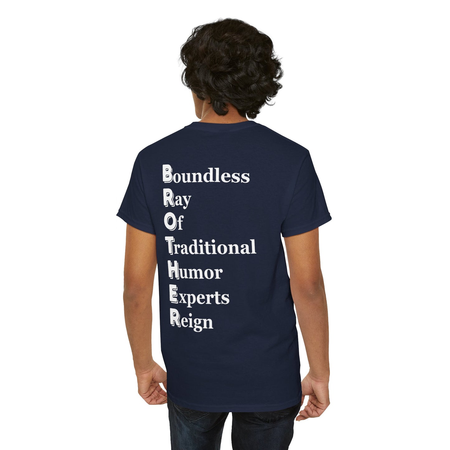 BROTHER Boundless Ray Of Traditional Humor Experts Reign in Black - Unisex Cotton Tee