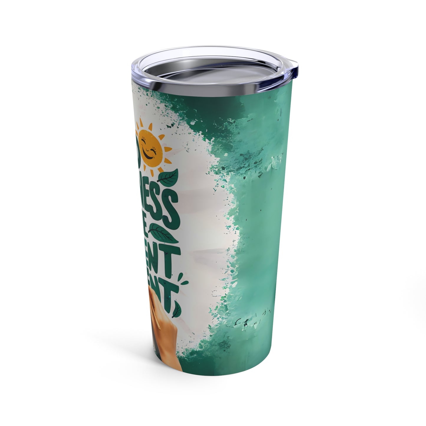 "Find Happiness in The Present." - Tumbler 20oz