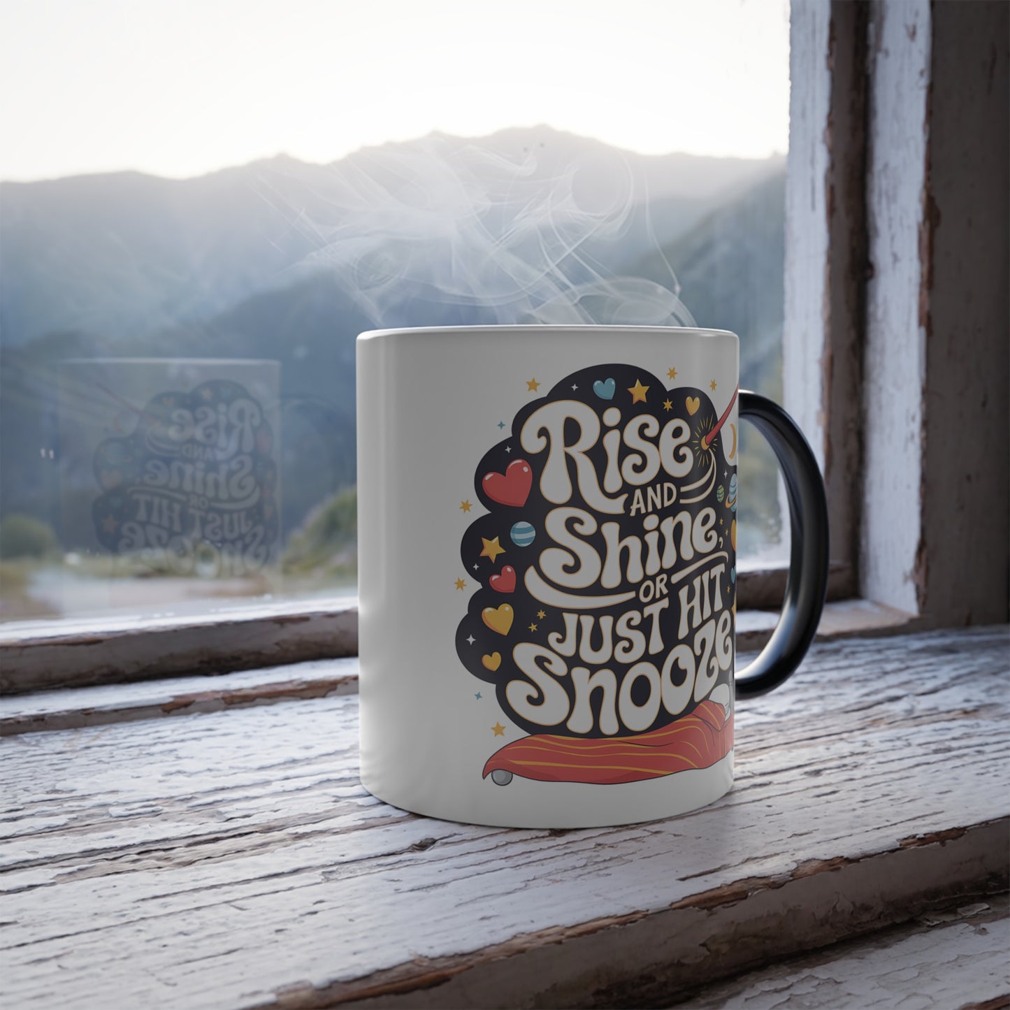 Rise and Shine or Just Hit Snooze - Color Morphing Mug, 11oz
