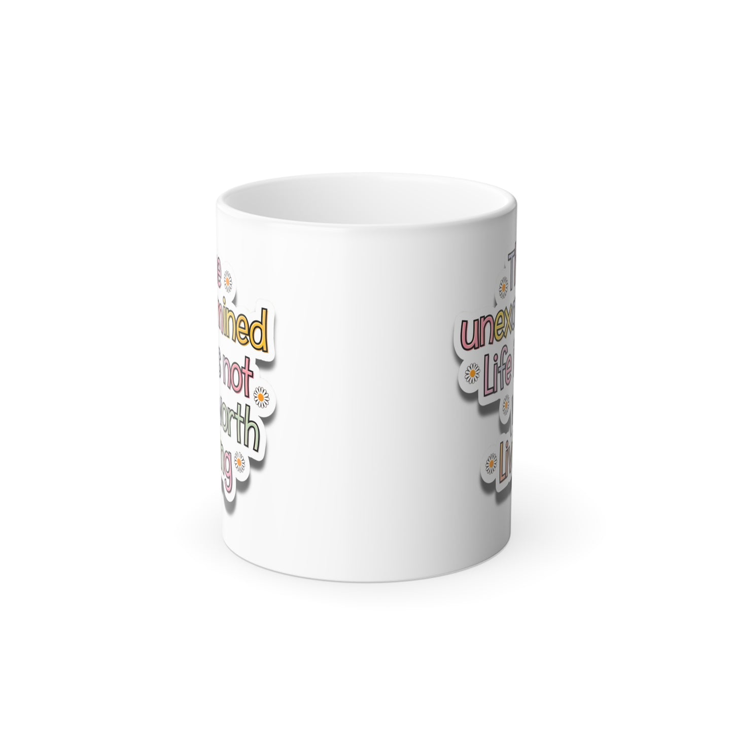 The Unexamined Life is Not Worth Living - Color Morphing Mug, 11oz
