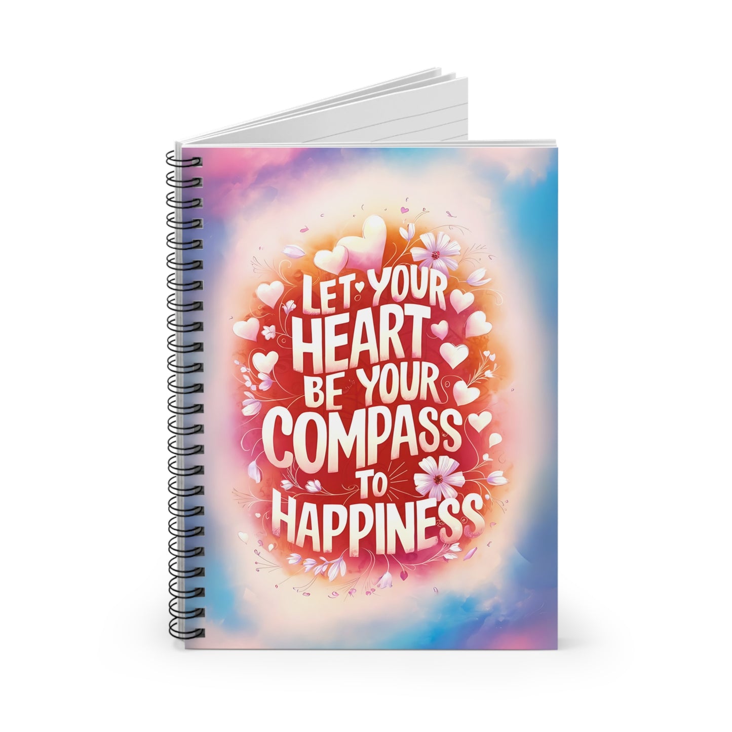 Let Your Heart Be Your Compass to Happiness Spiral Notebook - Ruled Line