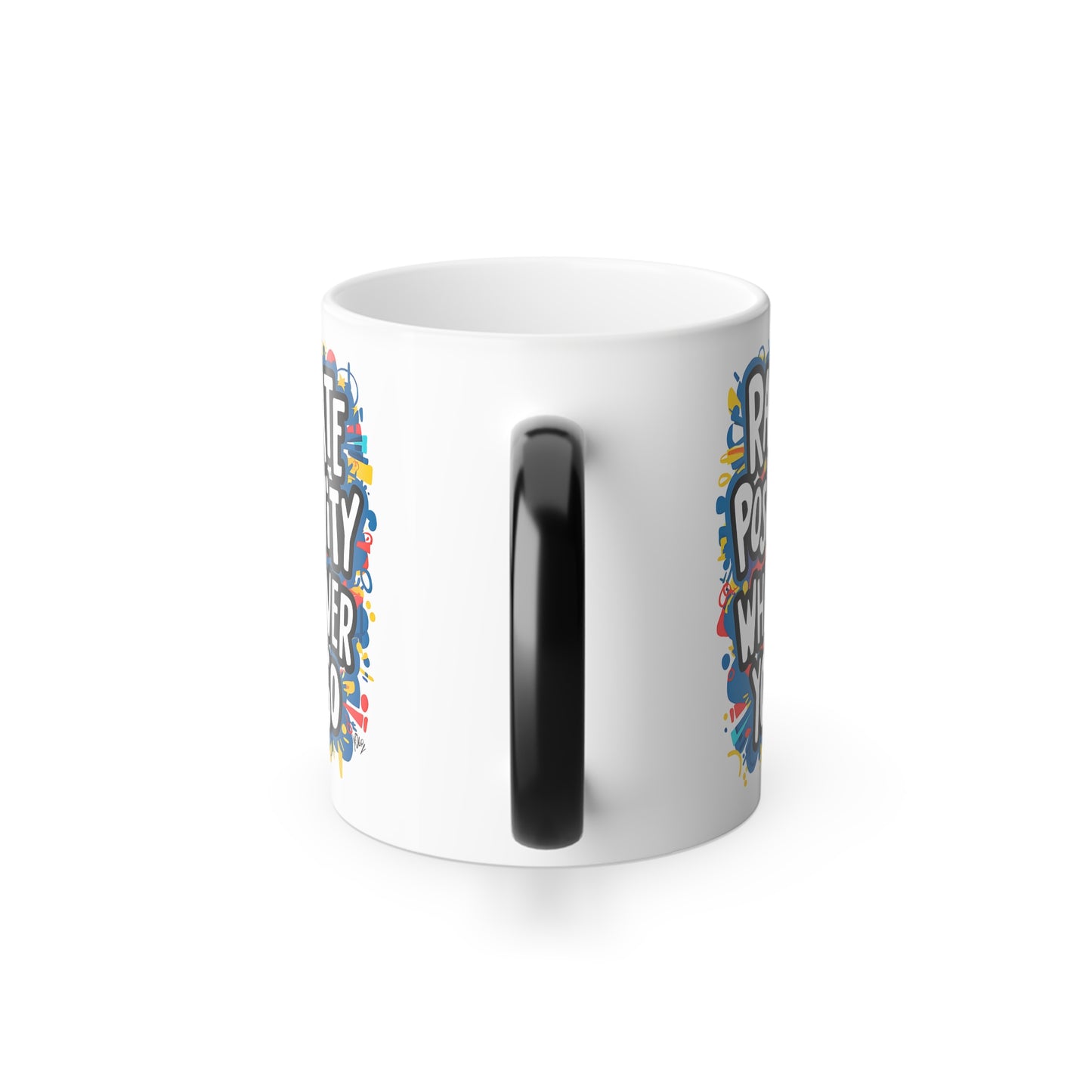 Radiate Positivity Wherever You Go - Color Morphing Mug, 11oz
