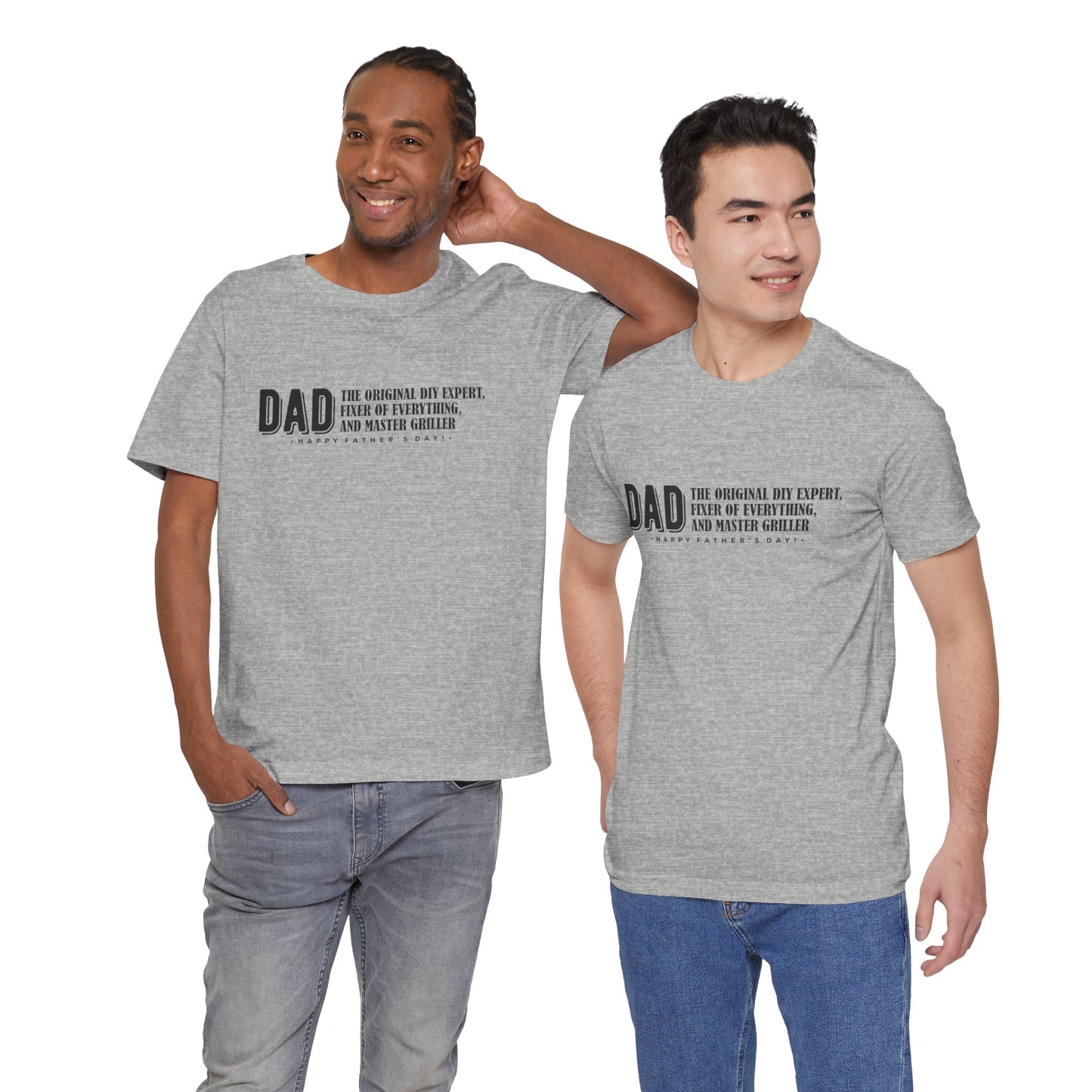 "Dad: the original DIY expert, fixer of everything, and master griller. Happy Father's Day!" - Unisex Jersey Short Sleeve Tee