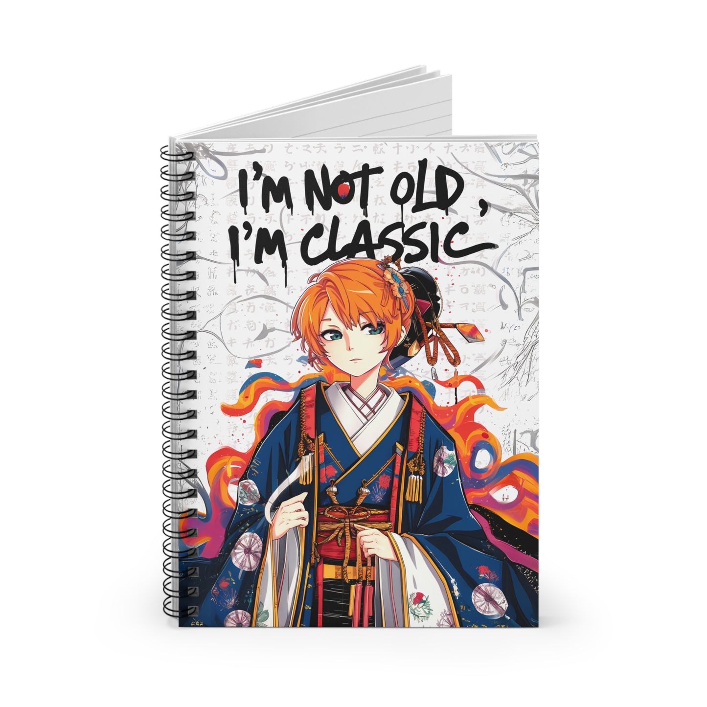 "I'm Not Old, I'm Classic." Spiral Notebook - Ruled Line