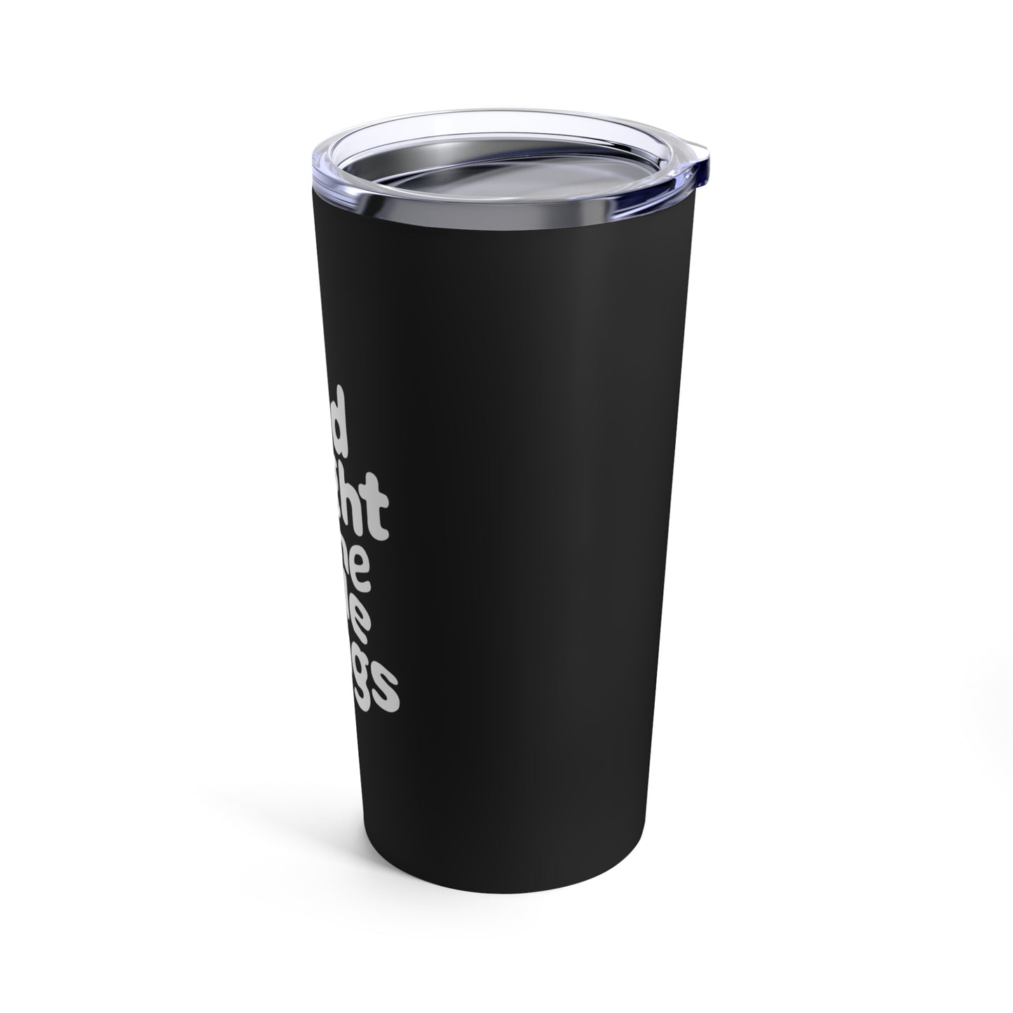 "Find Delight in The Little Things." - Tumbler 20oz