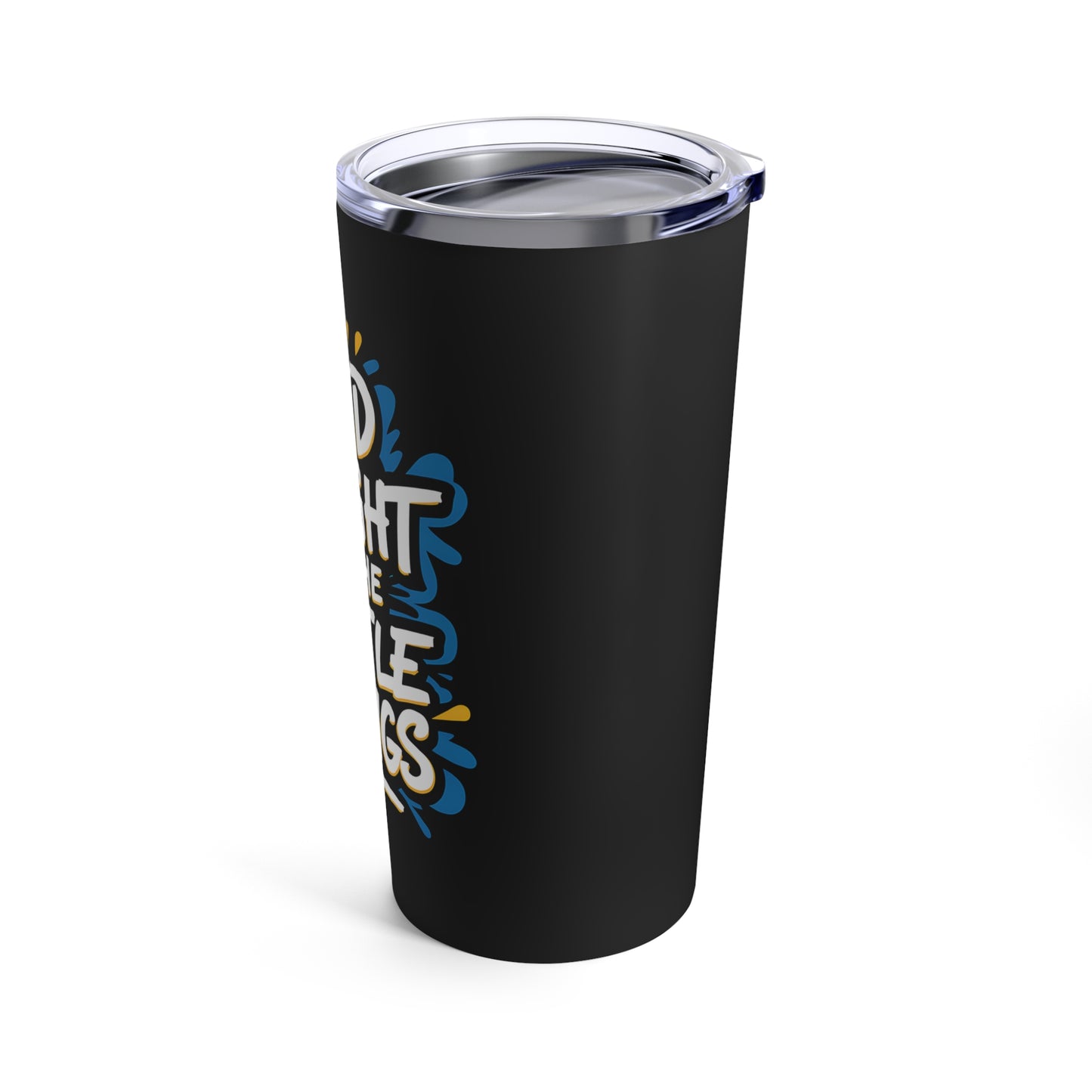 "Find Delight in The Little Things." - Tumbler 20oz