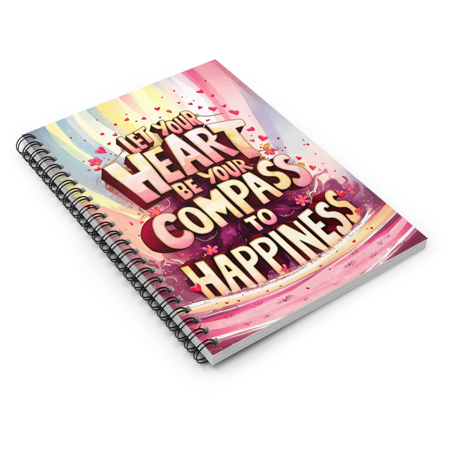 Let Your Heart Be Your Compass to Happiness Spiral Notebook - Ruled Line