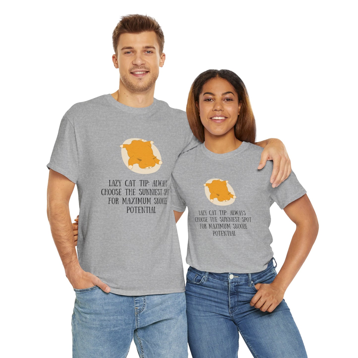 "Lazy cat tip Always choose the sunniest spot for maximum snooze potential" - Unisex Cotton Tee