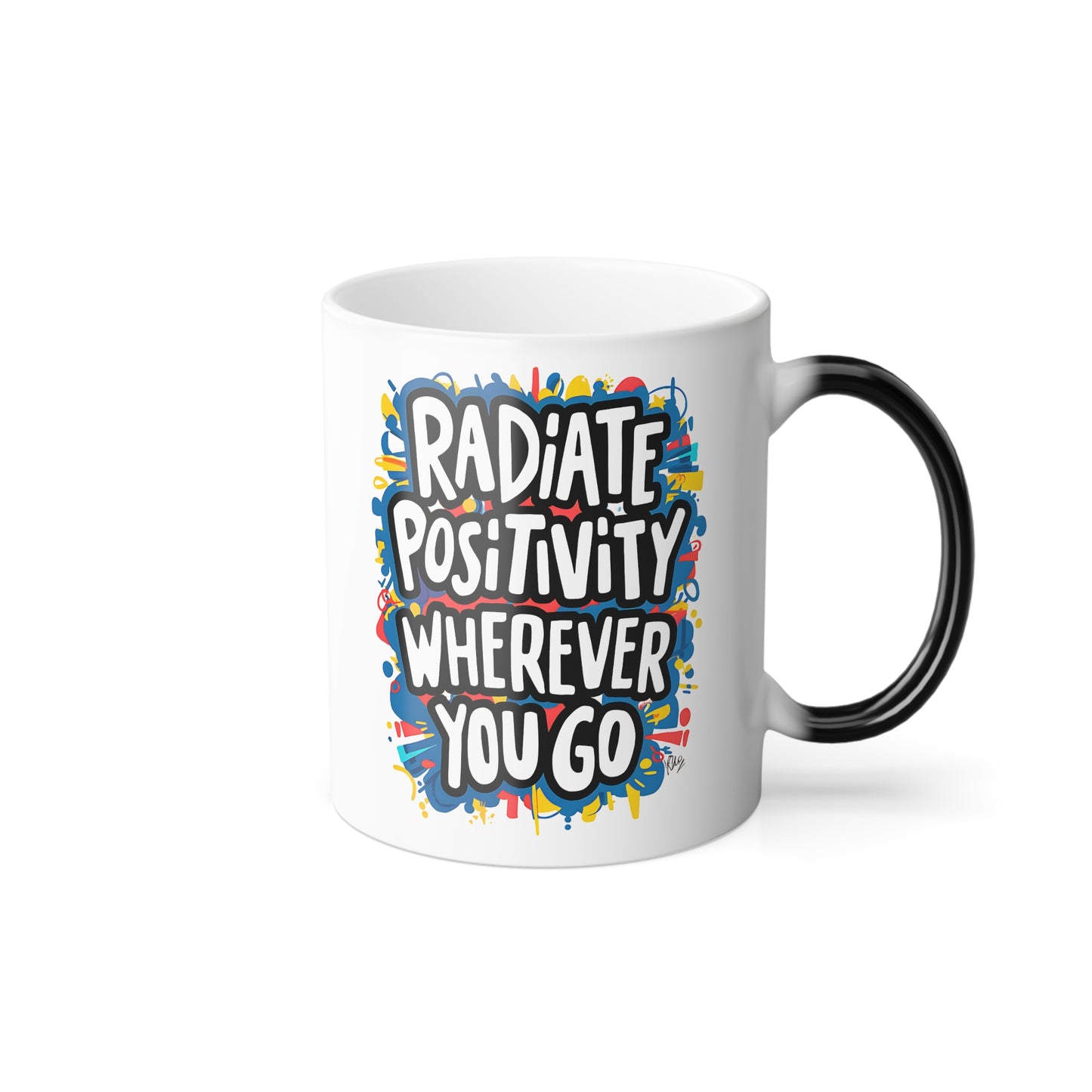 Radiate Positivity Wherever You Go - Color Morphing Mug, 11oz