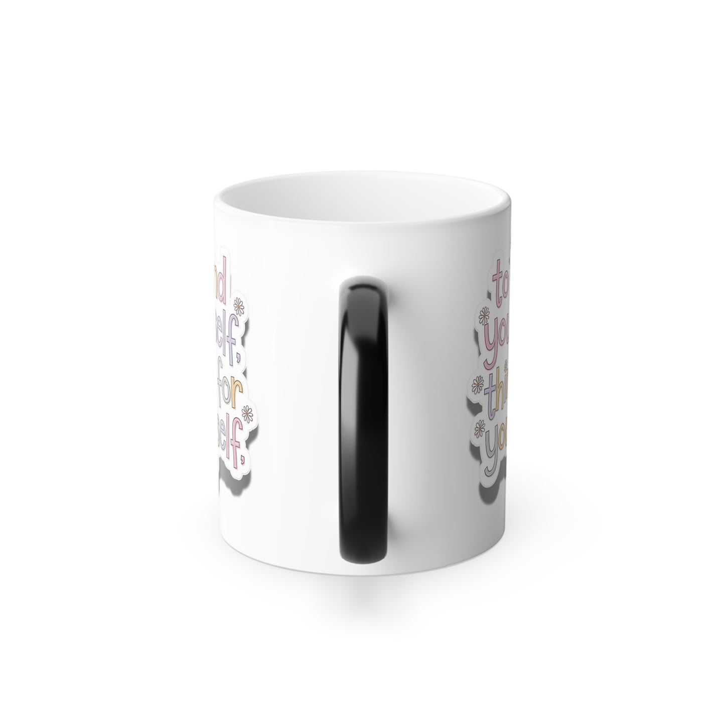To Find Yourself, Think for Yourself - Color Morphing Mug, 11oz