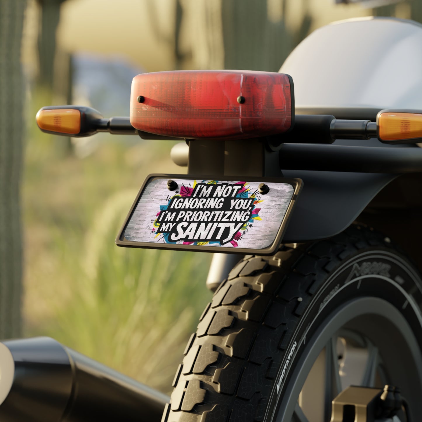 "I'm Not Ignoring You I'm Prioritizing My Sanity" - Mini License Plate