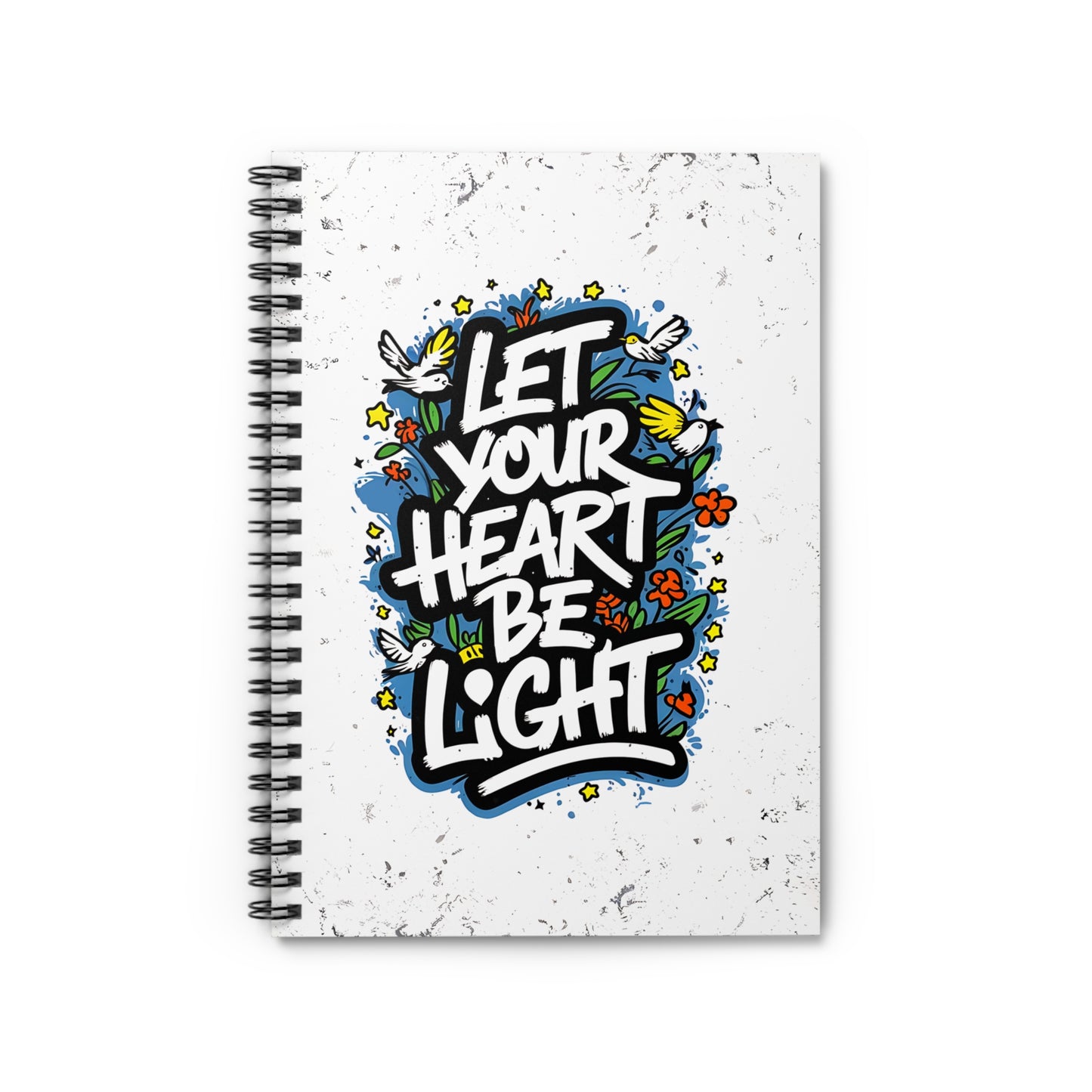 Let Your Heart Be Light Spiral Notebook - Ruled Line
