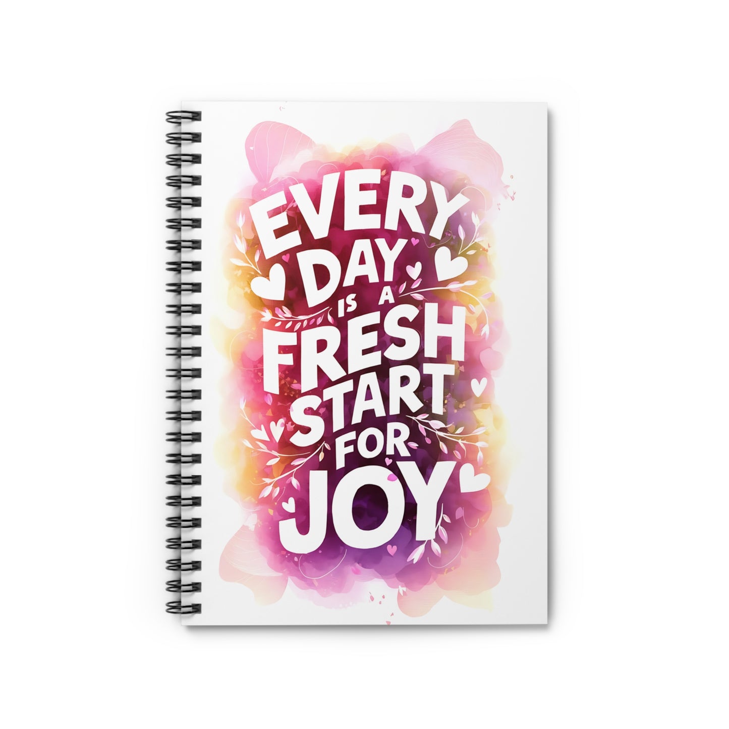 Everyday is a Fresh Start For Joy Spiral Notebook - Ruled Line
