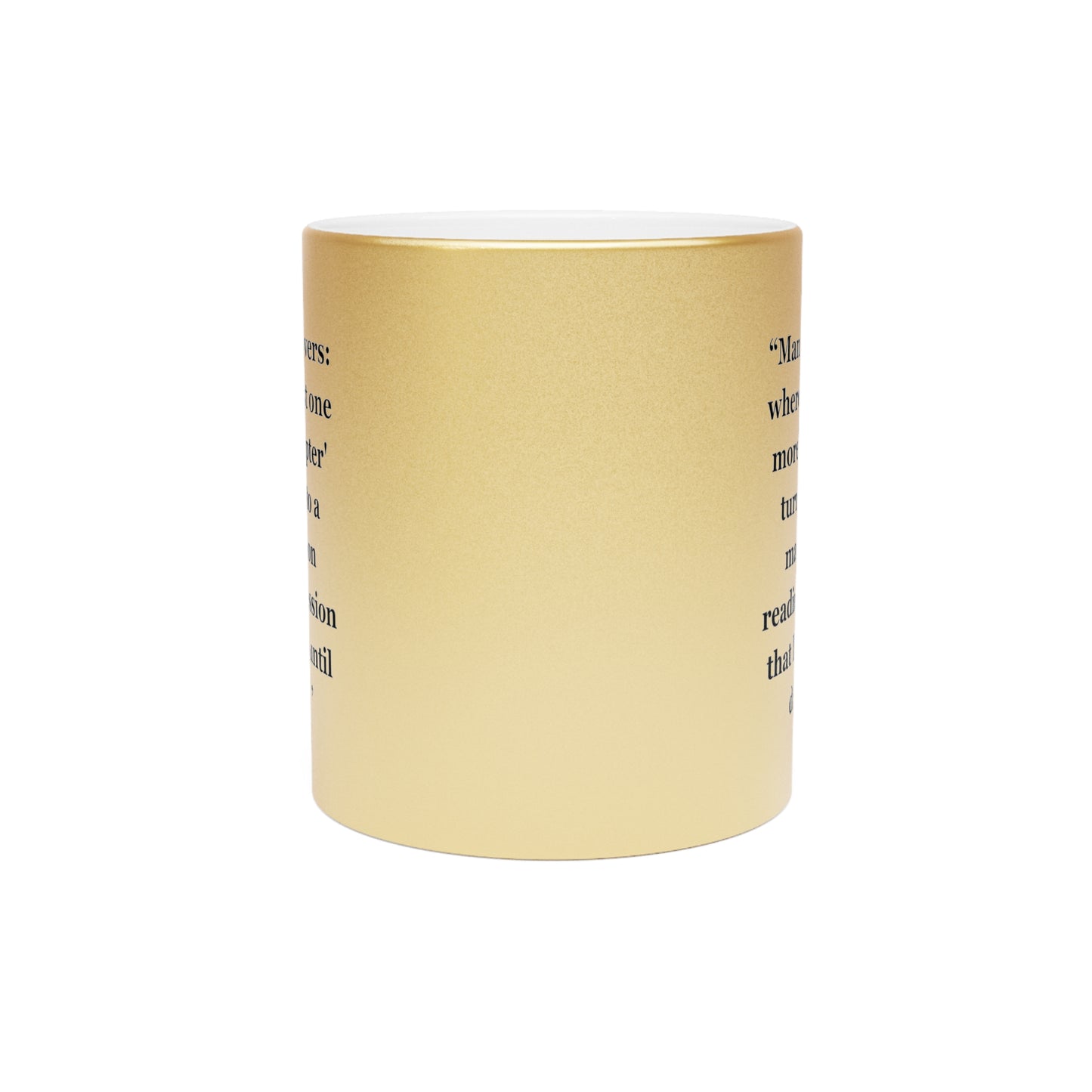 "Manga lovers where 'just one more chapter' turns into a marathon reading session that lasts until dawn"- Metallic Mug (Silver\Gold)