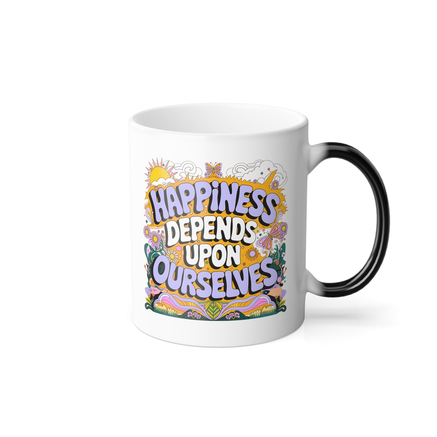 Happiness Depends Upon Ourselves - Color Morphing Mug, 11oz