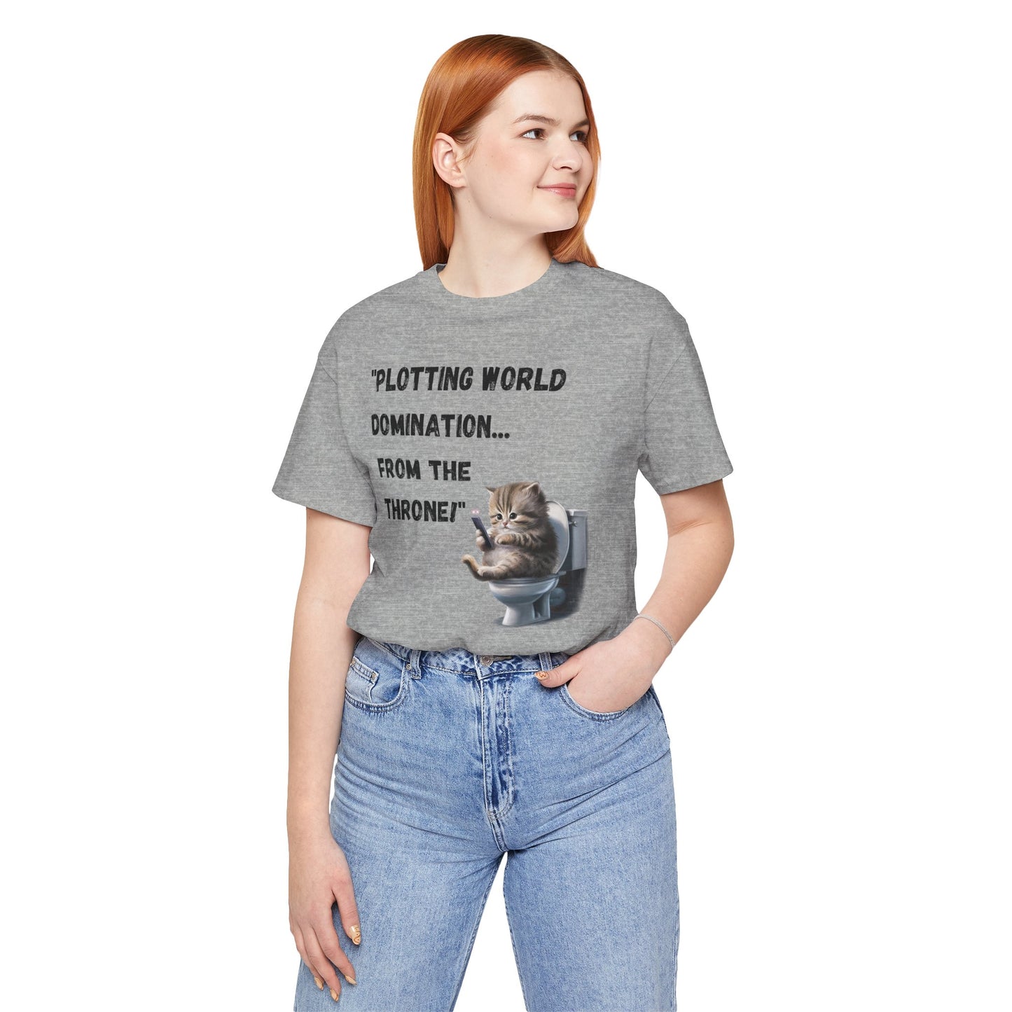 "Plotting World Domination... from the Throne" Cat Version - Unisex Jersey Short Sleeve Tee