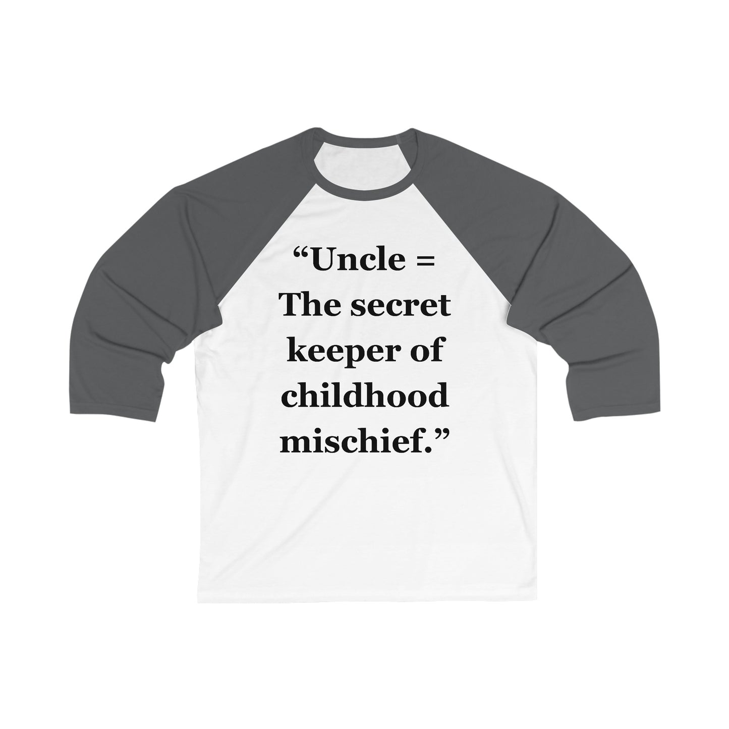 "Uncle = The secret keeper of childhood mischief" - Unisex 3\4 Sleeve Baseball Tee