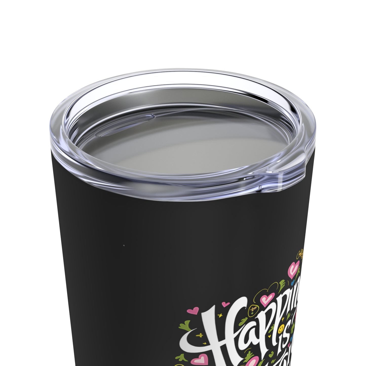 "Happiness is Contagious Spread it Around." - Tumbler 20oz