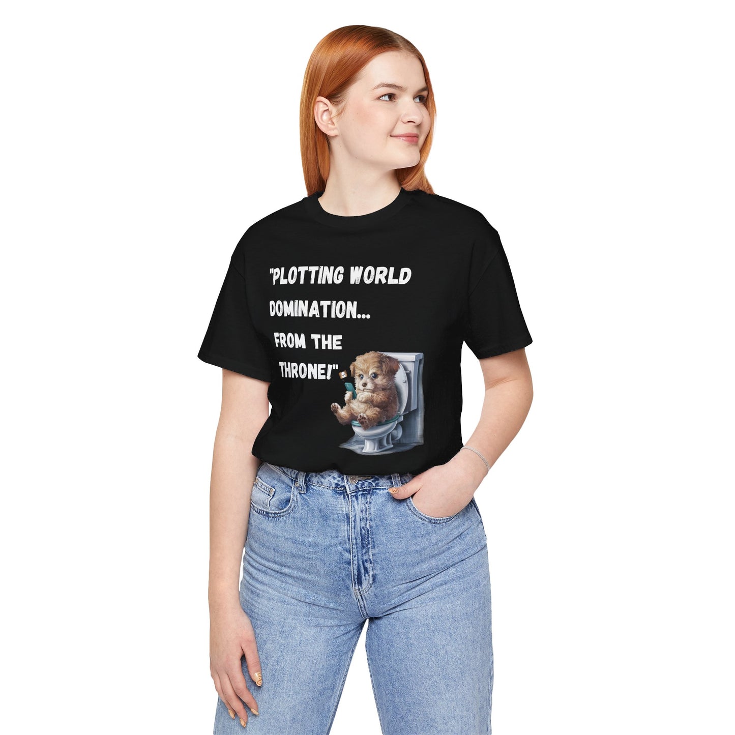 "Plotting World Domination... from the Throne" Dog Version- Unisex Jersey Short Sleeve Tee