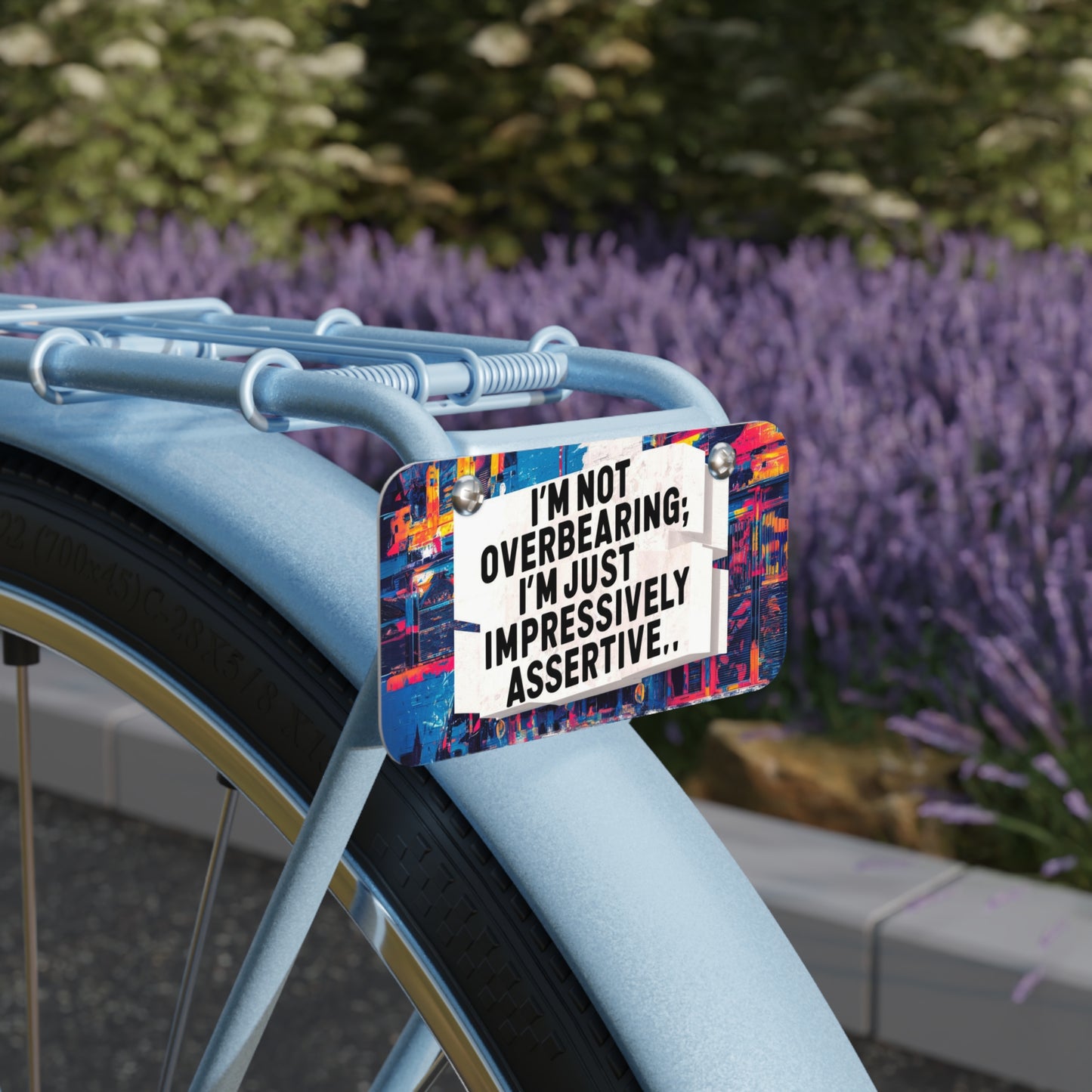 "I'm Not Overbearing; I'm Just Impressively Assertive.." - Mini License Plate