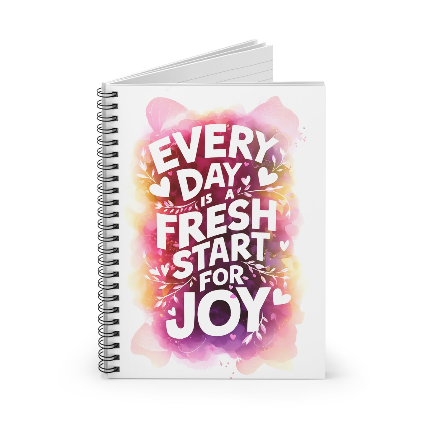 Everyday is a Fresh Start For Joy Spiral Notebook - Ruled Line