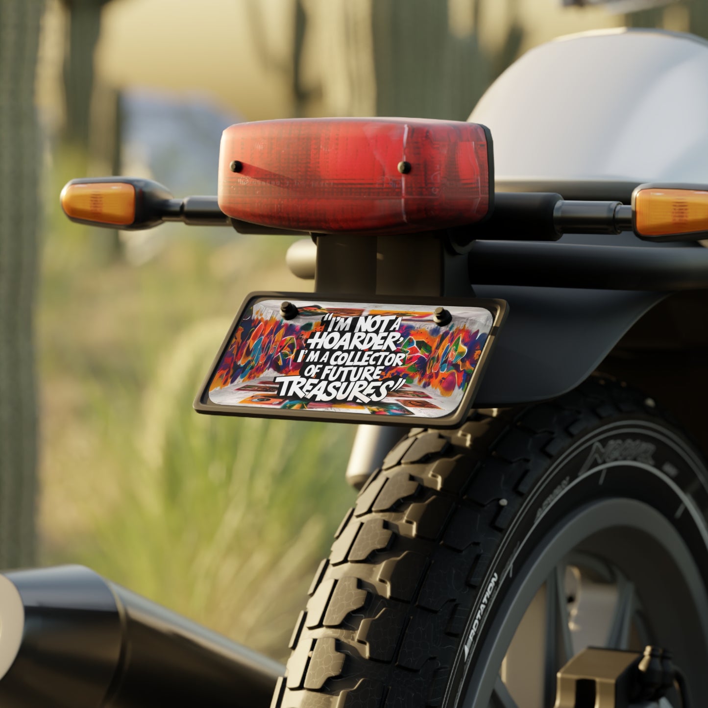 "I'm Not a Hoarder, I'm a Collector of Future Treasures." - Mini License Plate