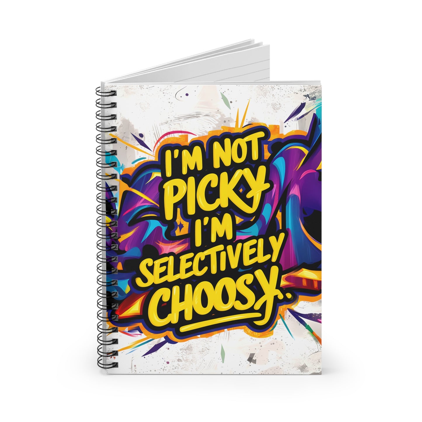 "I'm Not Picky; I'm Selectively Choosy." Spiral Notebook - Ruled Line