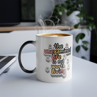 The Unexamined Life is Not Worth Living - Color Morphing Mug, 11oz