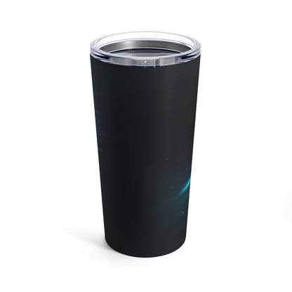 "Your Energy is Like a Cosmic Ray Out of This World and Totally Unstoppable." - Tumbler 20oz