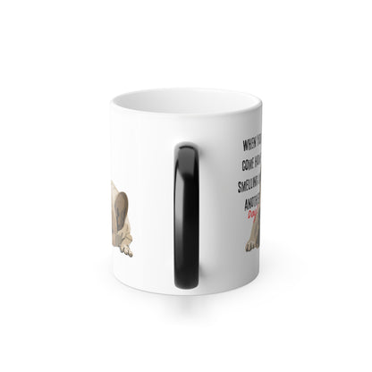 "When you come home smelling like another dog" Hilarious Dog Meme - Color Morphing Mug, 11oz