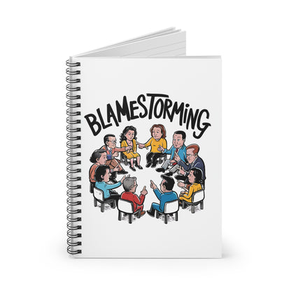 "Blamestorming." Spiral Notebook - Ruled Line