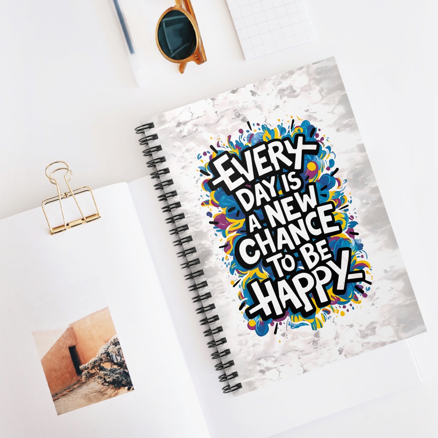 Everyday is a New Chance to Be Happy Spiral Notebook - Ruled Line