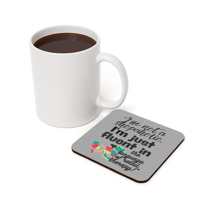 "I'm not a shopaholic; I'm just fluent in the language of retail therapy!"- Cork Coaster