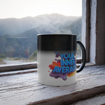 Unleash Your Inner Average - Color Morphing Mug, 11oz