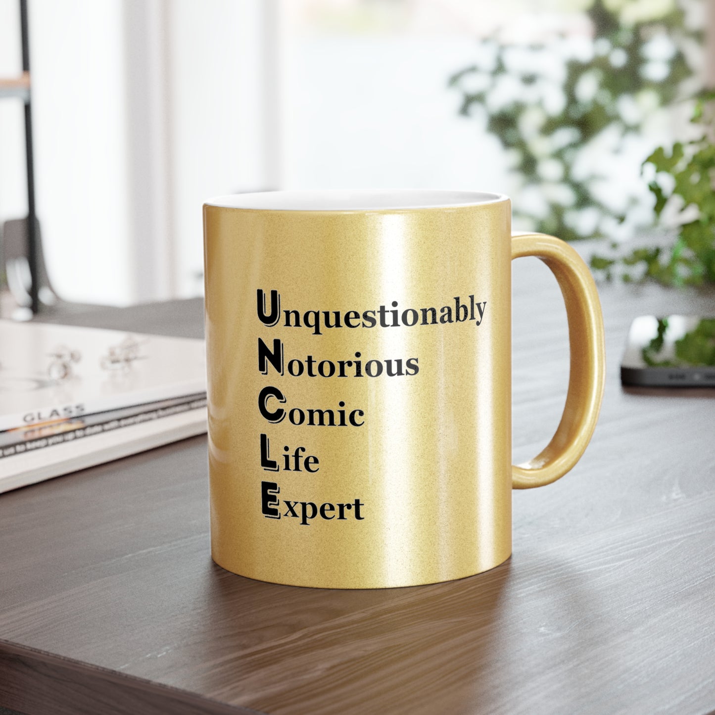 "UNCLE Unquestionably Notorious Comic Life Expert" - Metallic Mug (Silver\Gold)