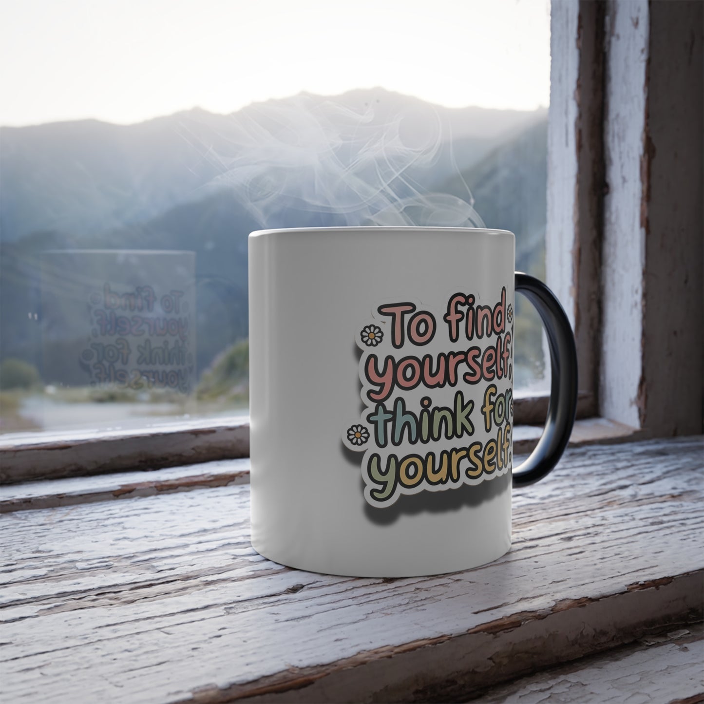 To Find Yourself, Think for Yourself - Color Morphing Mug, 11oz