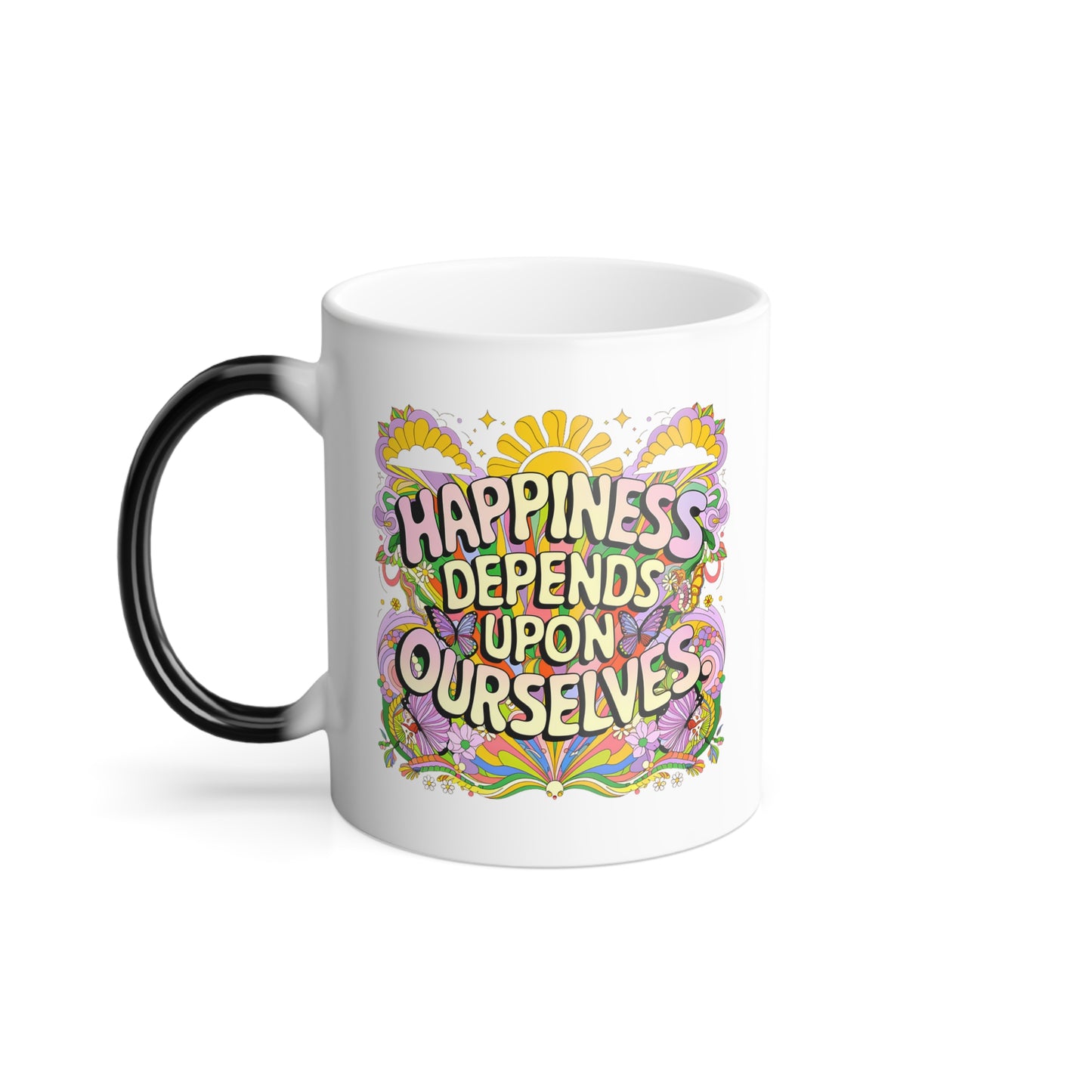 Happiness Depends Upon Ourselves - Color Morphing Mug, 11oz