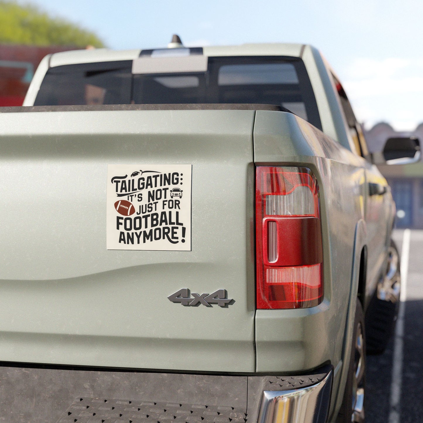 "Tailgating It's Not Just for Football Anymore!" - Car Magnets