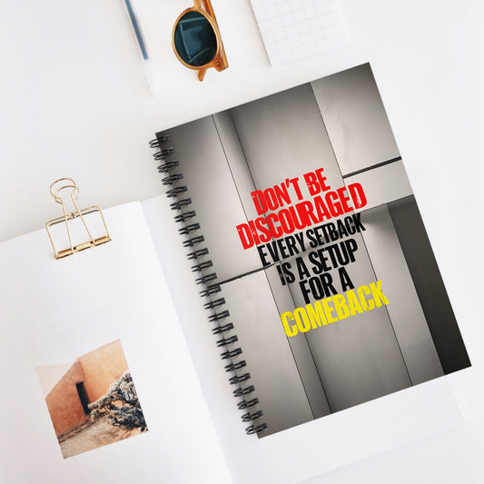 Don't Be Discouraged Every Setback is a Setup For a Comeback Spiral Notebook - Ruled Line