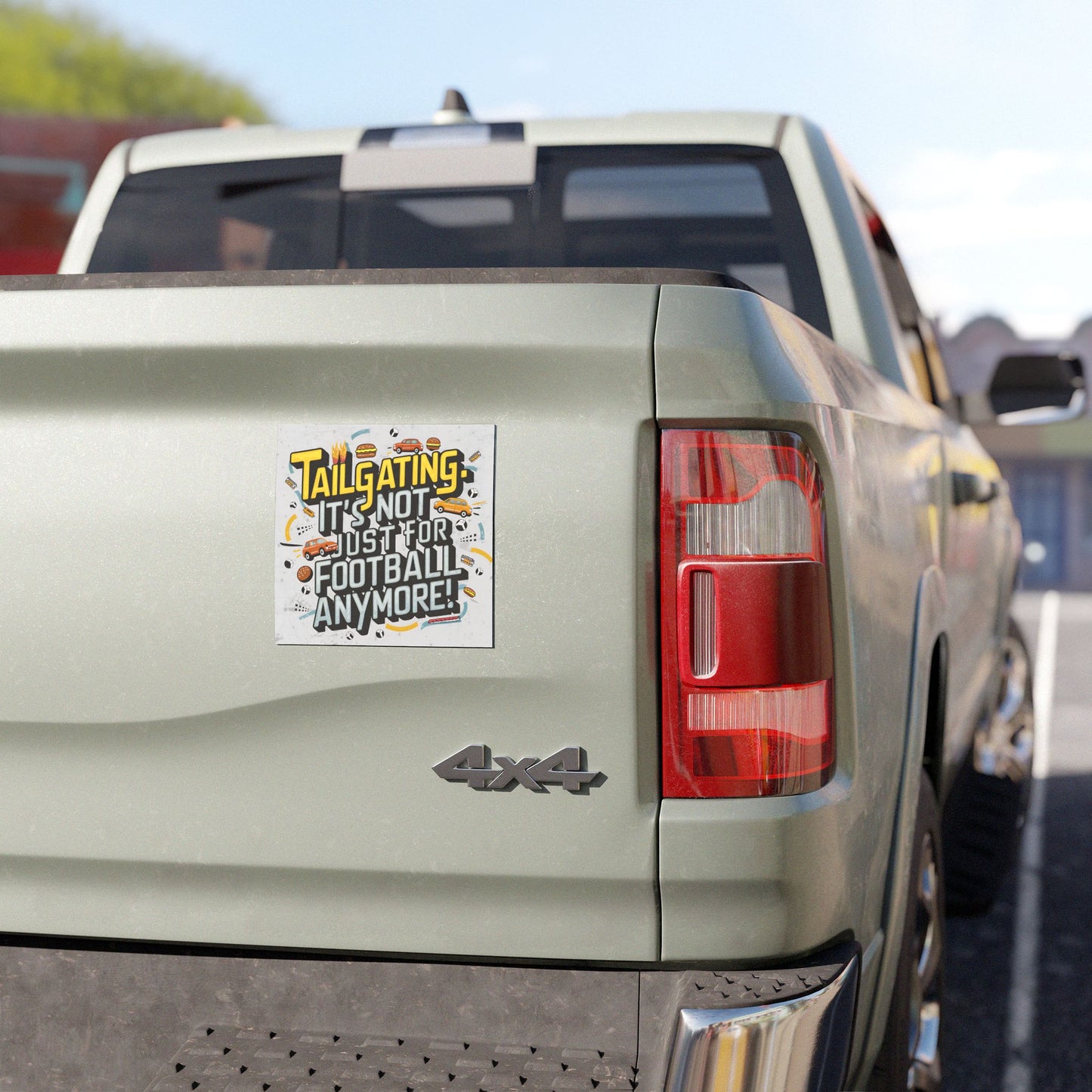 "Tailgating It's Not Just for Football Anymore!" - Car Magnets